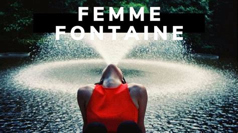 video femmes fontaine